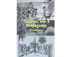 Children, War and Propaganda, Revised Edition