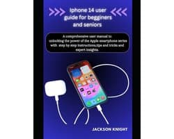 Iphone 14 user guide for beginners and seniors