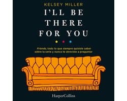 I'll be there for you