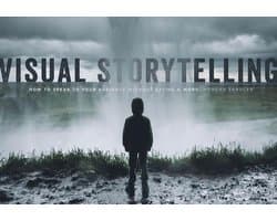 Visual Storytelling: How to Speak to the Audience Without Saying a Word