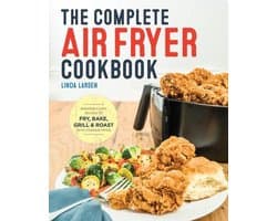 The Complete Air Fryer Cookbook