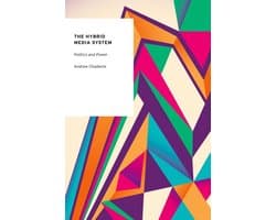 Oxford Studies in Digital Politics - The Hybrid Media System