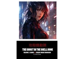 The Ghost in the Shell Book
