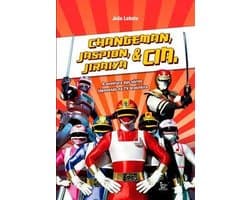 Changeman, Jaspion, Jiraiya e Cia.