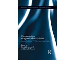 Communicating Marginalized Masculinities
