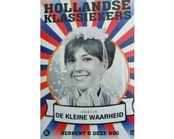 Hollandse Klassiekers  - Liedjes Uit  De Kleine Waarheid