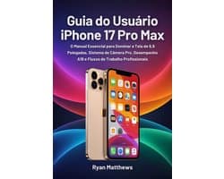 Guia do Usuário iPhone 17 Pro Max