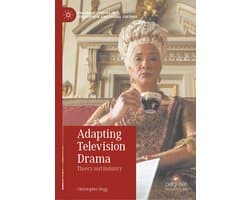 Palgrave Studies in Adaptation and Visual Culture- Adapting Television Drama