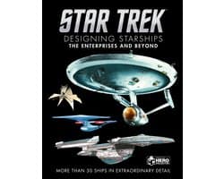 Star Trek Designing Starships Volume 1: The Enterprises and Beyond