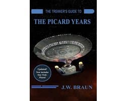The Trekker's Guide to the Picard Years
