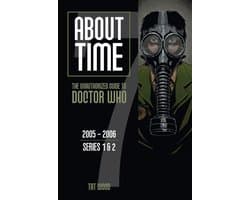 About Time 7: The Unauthorized Guide to Doctor Who (Series 1 & 2)