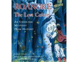 Unsolved Mystery from History- Roanoke, the Lost Colony