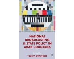 Literature, Cultural and Media Studies (R0) - National Broadcasting and State Policy in Arab Countries