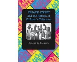 Sesame Street And The Reform Of Children'S Television