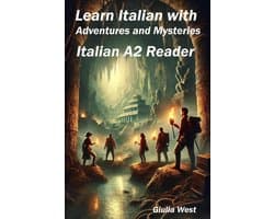 Italian Graded Readers 4 - Learn Italian with Adventures and Mysteries