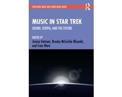 Routledge Music and Screen Media Series- Music in Star Trek