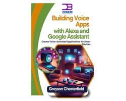 Building Voice Apps with Alexa and Google Assistant
