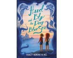Hazel Bly and the Deep Blue Sea
