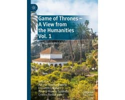 Game of Thrones - A View from the Humanities Vol. 1