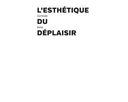 La Petite Collection ArTeC - L'esthétique du déplaisir