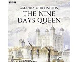 Nine Days Queen, The BBC Radio 4 Afternoon Play)