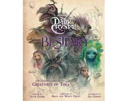 The Dark Crystal Bestiary: A Definitive Collection of the Creatures of Thra