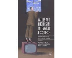 Values and Choices in Television Discourse