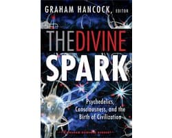 The Divine Spark: A Graham Hancock Reader