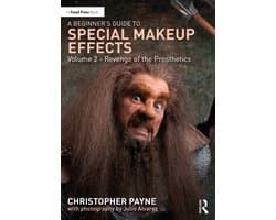 A Beginner's Guide to Special Makeup Effects, Volume 2