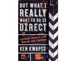 But What I Really Want to Do Is Direct