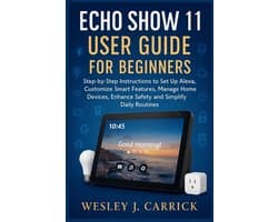 QuickStart Device Guides Collection for Seniors and Beginners- Echo Show 11 User Guide for Beginners