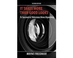 It Takes More Than Good Looks To Succeed at Television News Reporting
