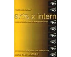 Akte X Intern - Das unautorisierte Kompendium, Band 3 : Staffel 9