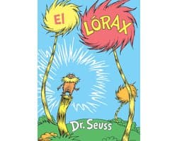 Classic Seuss - El Lórax (The Lorax Spanish Edition)