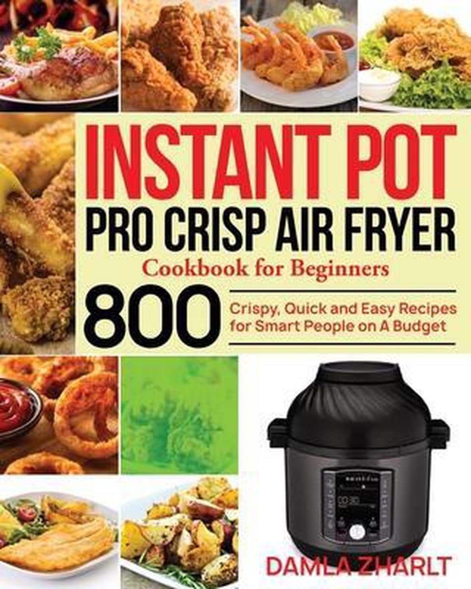 Instant Pot Pro Crisp Air Fryer Cookbook for Beginners — afbeelding 1