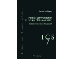 Political Communication in the Age of Dissemination