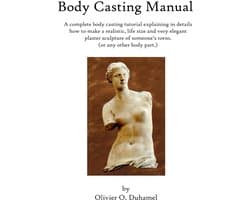 Handleiding Lichaamsafdrukken Maken: Realistische Gipsen Sculptuur van Torso en Lichaamsdelen
