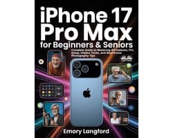 IPhone 17 Pro Max For Beginners & Seniors