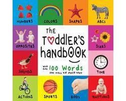 Engage Early Readers: Children's Learning Books - The Toddler’s Handbook: Numbers, Colors, Shapes, Sizes, ABC Animals, Opposites, and Sounds, with over 100 Words that every Kid should Know