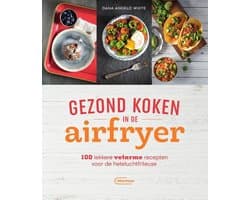 Gezond koken met de airfryer