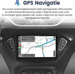 Junsun V1 Autoradio Geschikt voor Opel Corsa E 2015-2019 Adam met Android 15, GPS-navigatie, Bluetooth, WIFI, Carplay, FM-radio, Android Auto, RDS, DSP, stuurbediening - Plug & Play - 1GB RAM + 32GB opslag — thumbnail 3