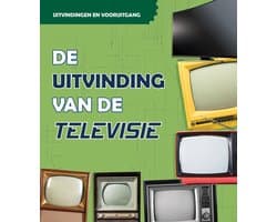 Uitvindingen en vooruitgang - De uitvinding van de televisie