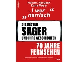 Die besten Sager und ihre Geschichten