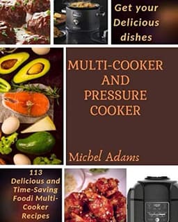 Heerlijke Multi-Cooker en Rapid Cooker Recepten | 113 Gemakkelijke Gerechten — thumbnail 1