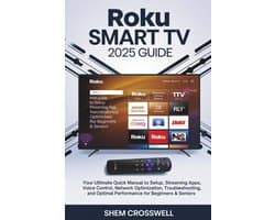 Handleiding Smart TV 2025: Setup, Apps & Optimale Prestaties voor Beginners