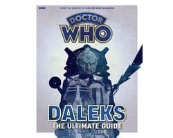 Doctor Who: Daleks - The Ultimate Guide