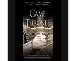 Game of Thrones and Philosophy