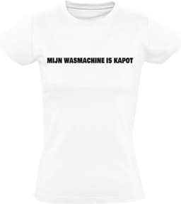 Mijn wasmachine is kapot Dames T-shirt - was - kleding - machine - droger - stuk — thumbnail 1