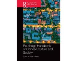 Routledge Handbook of Chinese Culture and Society