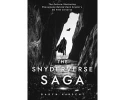 The Snyderverse Saga